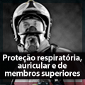 Proteção Respiratória,  auricular   e  de  membros  superiores
